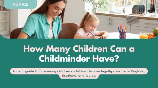 How Many Children Can a Childminder Have in the UK?